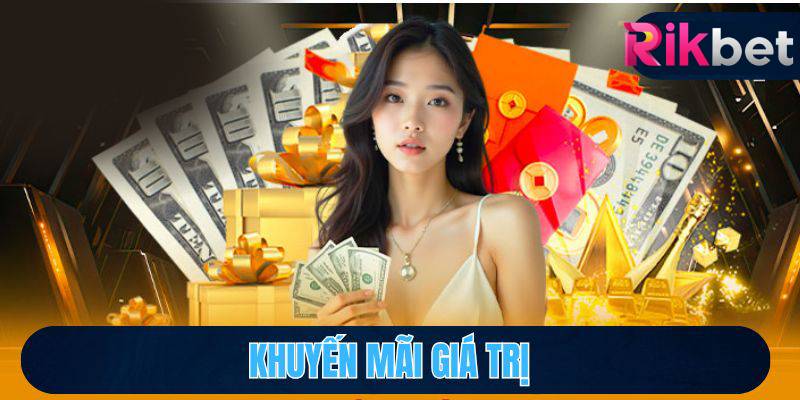 Khuyen Mai Rikbet Cac Co Hoi Nhan Thuong Sieu Hap Dan